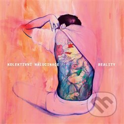 Reality - Kolektivní Halucinace