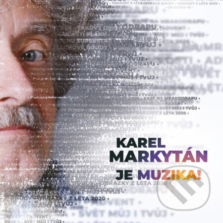 Je muzika - Karel Markytán
