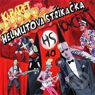 Kabaret 40 - Helmutova stříkačka - Helmutova stříkačka