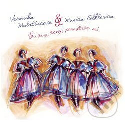 Ej, ženy, ženy, poradteže mi - Musica Folklorica