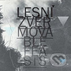 Movable Feasts - Lesní zvěř