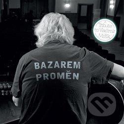 Bazarem proměn: A Tribute to Vladimír Mišík - Various Artists