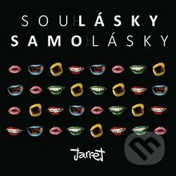 Soulásky &amp; samolásky - Jarret