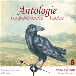 Antologie moravské lidové hudby 8 - Různí interpreti