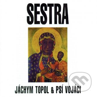 Sestra - Jáchym Topol, Psí vojáci