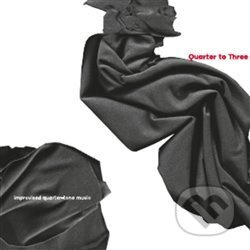 Quarter To Three - Quarter to Three