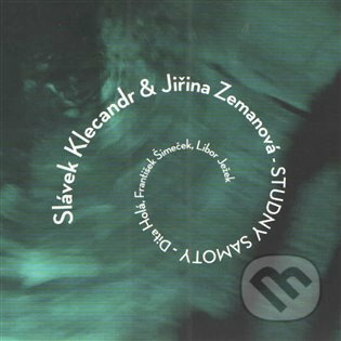 Studny samoty - Slávek Klecander, Jiřina Zemanová