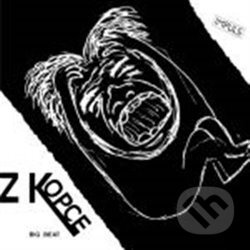 Z kopce – Big Beat - Z kopce