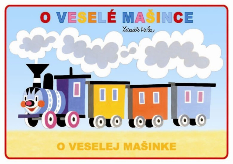 O veselé mašince / O veselej mašinke - Zdeněk Miler