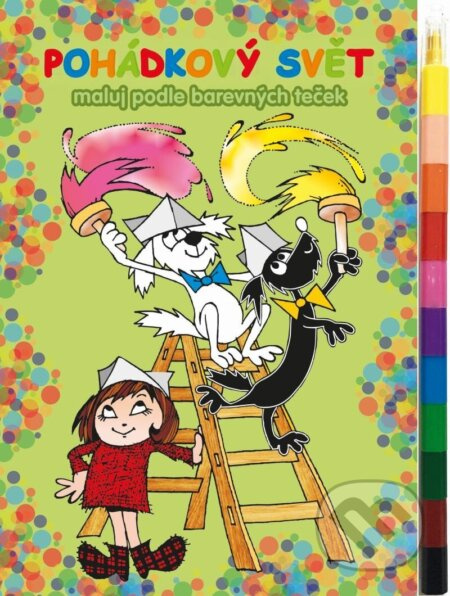 Pohádkový svět - Maluj podle barevných teček + maxi voskovky Ing. Monika Zralá - Nakladatelství  Akim T.M.
