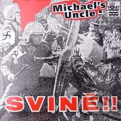 Svině!! - Michael´s Uncle