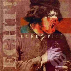 Hořký pití - Echt!