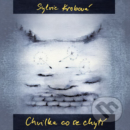 Chvilka, která se chytí - Sylvie Krobová