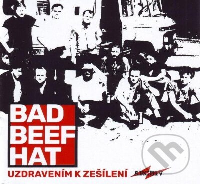 Uzdravením k zešílení - Bad Beef Hat