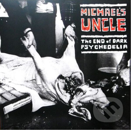 The End of Dark Psychedelia / Live 1987 - Michael´s Uncle
