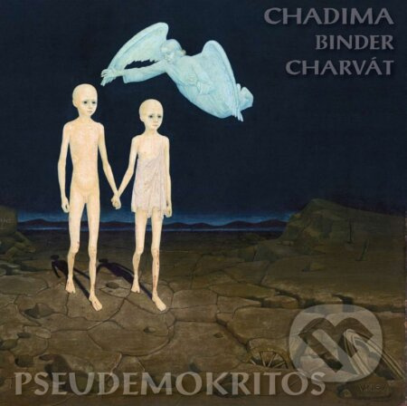 Pseudemokritos - Mikoláš Chadima, Peter Binder, Aleš Charvát