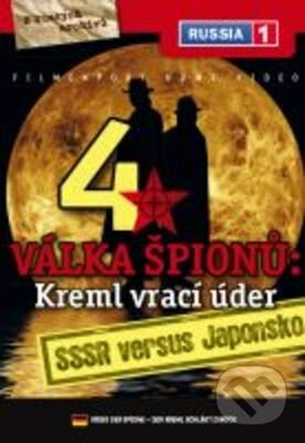 Válka špionů: Kreml vrací úder 4: SSSR versus Japonsko - film z kategorie Politické dokumenty