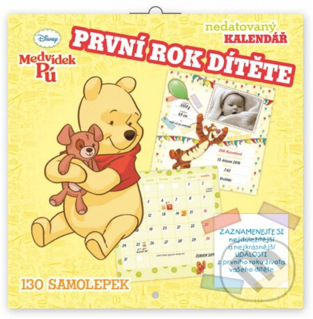 První rok dítěte - Medvídek Pú (nedatovaný nástěnný poznámkový kalendář (130 samolepek))
