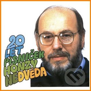 20 let písniček Honzy Nedvěda - Jan Nedvěd