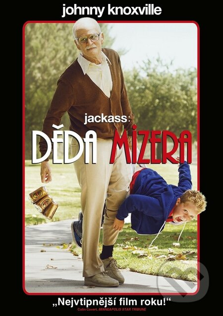 Jackass: Děda Mizera - Jeff Tremaine - film z kategorie Komedie