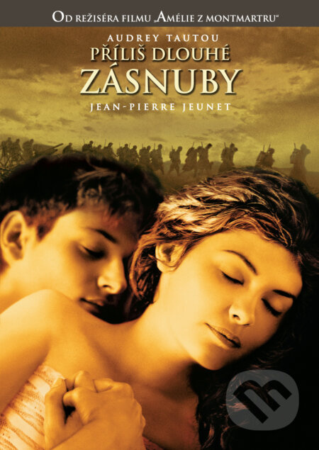 Příliš dlouhé zásnuby - Jean-Pierre Jeunet - film z kategorie Klasické romantické filmy