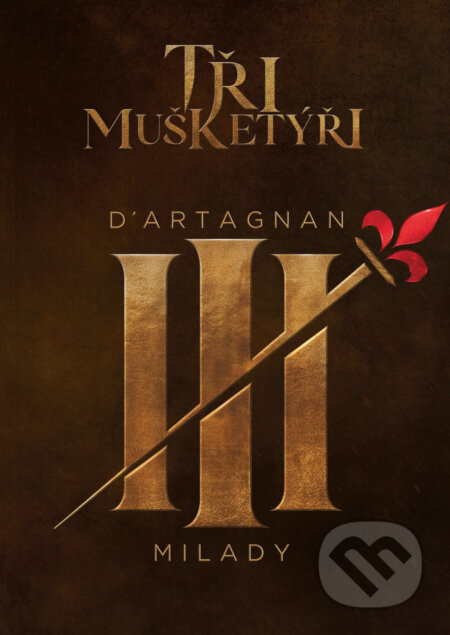 Tři mušketýři: D&apos;Artagnan a Milady kolekce
