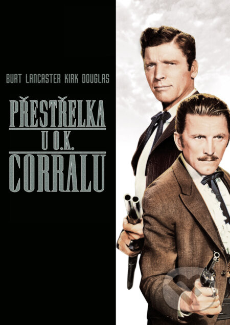 Přestřelka u O.K. Corralu - John Sturges - film z kategorie Westerny