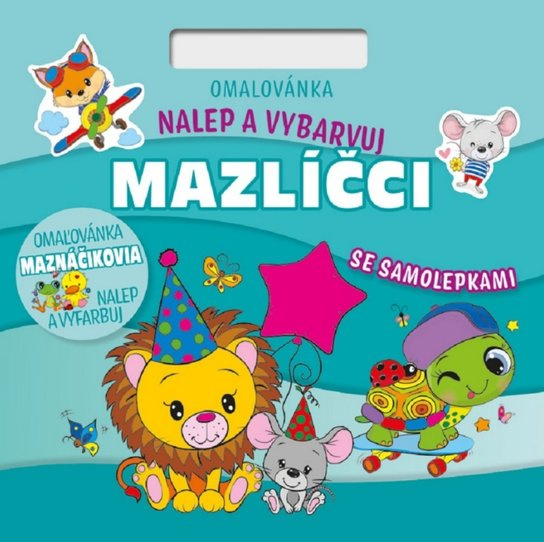 Baloušek Nalepuj a vybarvuj! - omalovánky se samolepkami - Mazlíčci
