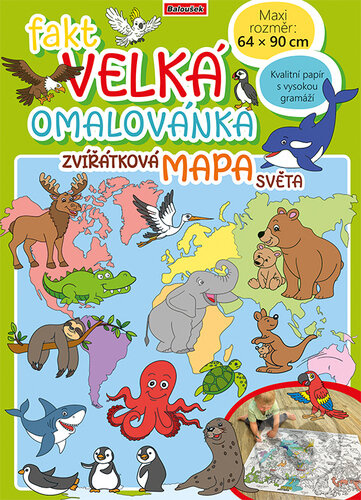 Fakt velká omalovánka Zvířatková mapa světa - kniha z kategorie Omalovánky, vystřihovánky, papír