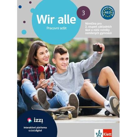 Wir alle 3 (A2.2) – barevný pracovní sešit + gramatický přehled Klett nakladatelství s.r.o.
