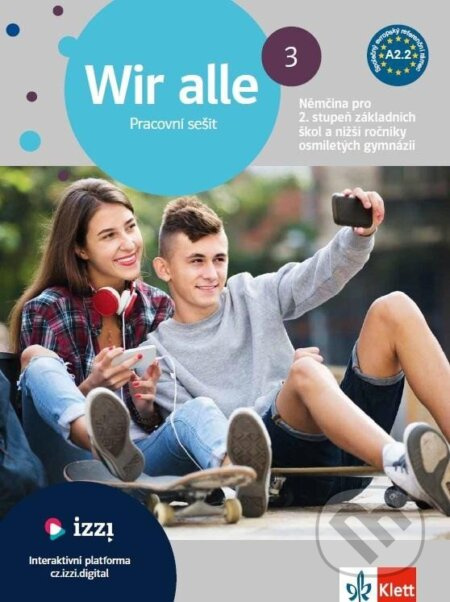 Wir alle 3 (A2.2) – barevný pracovní sešit + gramatický přehled Klett nakladatelství s.r.o.