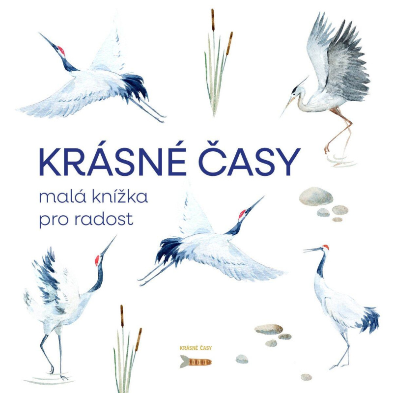 Krásné časy (malá knížka pro radost) - Barnabáš Plachý - kniha z kategorie Citáty