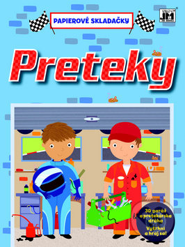Preteky (Papierové skladačky) - kniha z kategorie Vystřihovánky