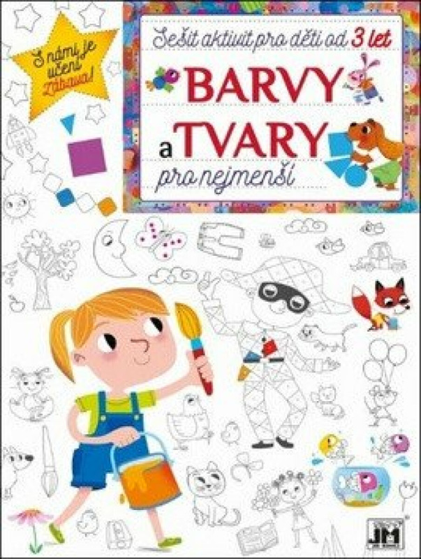 Sešit aktivit pro děti od 3 let - Barvy a tvary pro nejmenší