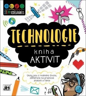 Kniha aktivit: Technologie (Úkoly jsou z reálného života, zaměřené na praktické znalosti a fakta) - kniha z kategorie Hlavolamy