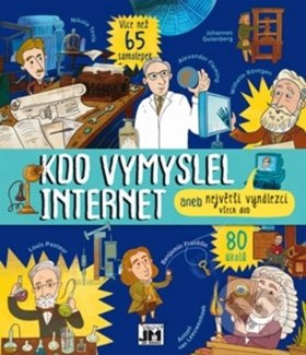 Kdo vymyslel internet aneb největší vynálezci všech dob - Elena Davydova