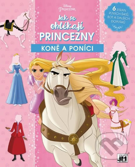 Koně a poníci - Jak se oblékají princezny - kniha z kategorie Beletrie pro děti