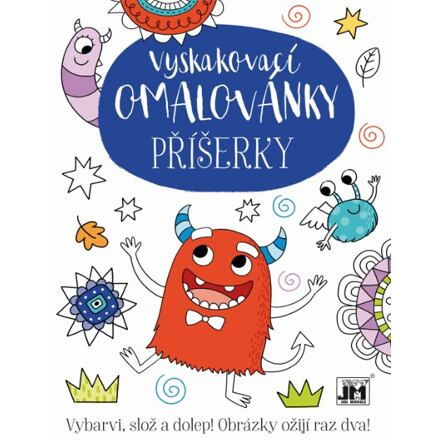 Vyskakovací omal./ Příšerky
