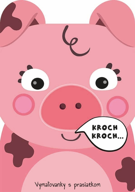 Vymaľovanky s prasiatkom KROCH, KROCH... - kniha z kategorie Omalovánky