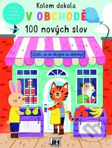 Kolem dokola V obchodě (100 nových slov) - kniha z kategorie Pro děti