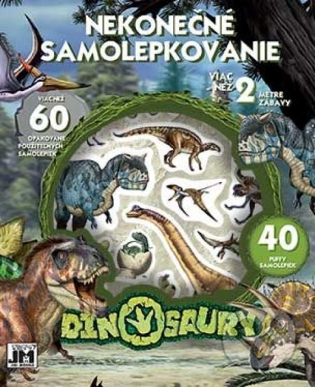 Nekonečné samolepkovanie/ Dinosaury - kniha z kategorie Samolepky