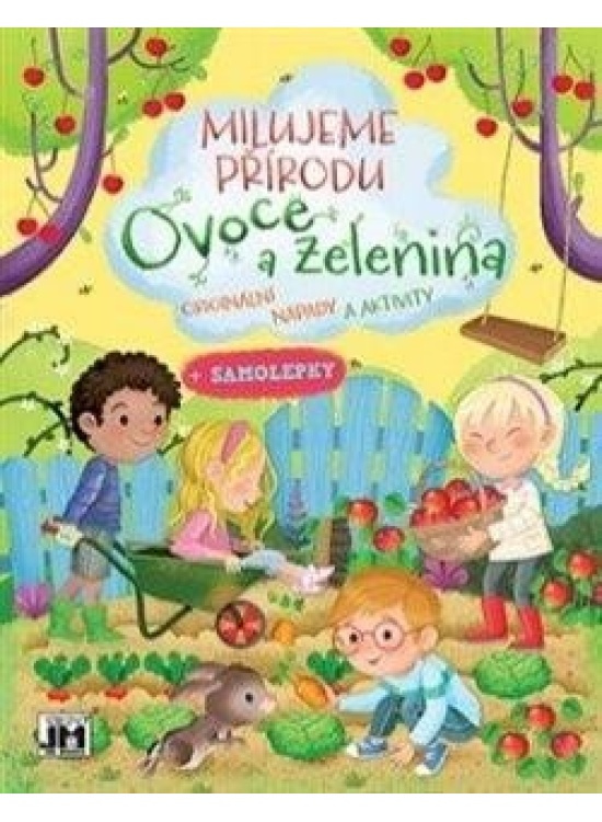 Milujeme přírodu - Ovoce a Zelenina