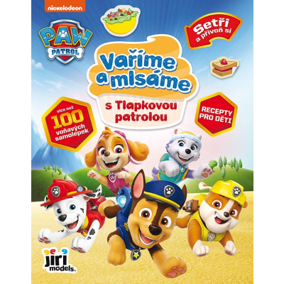 Vaříme a mlsáme Tlapková patrola JIRI MODELS a. s.
