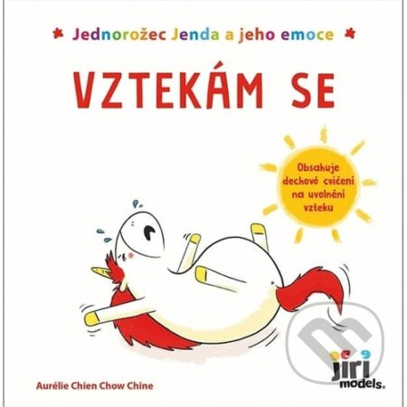 Jednorožec Jenda a jeho emoce - Vztekám se - Aurélie Chien Chow Chine