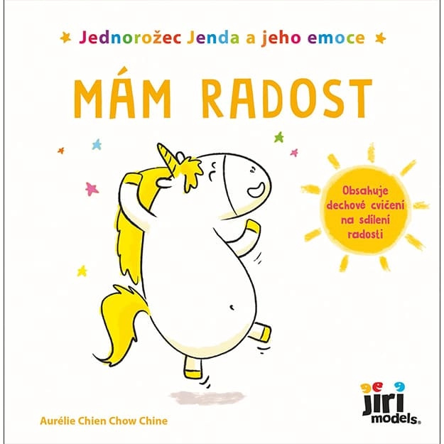 Jednorožec Jenda a jeho emoce - Mám radost - Aurélie Chien Chow Chine