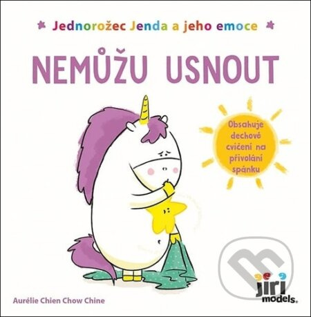 Jednorožec Jenda a jeho emoce - Nemůžu usnout - Aurélie Chien Chow Chine