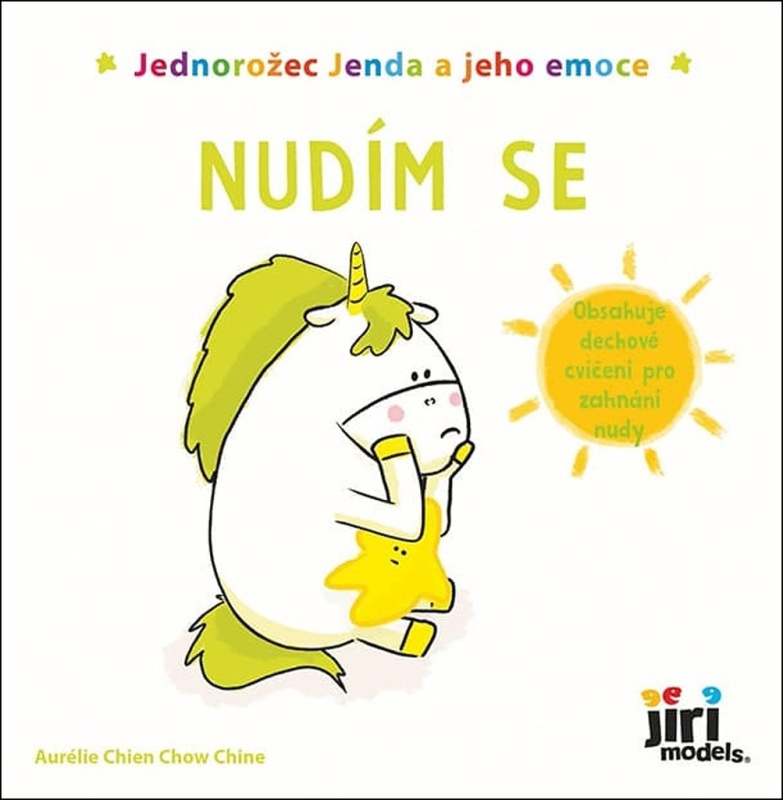 Jednorožec Jenda a jeho emoce - Nudím se - Aurélie Chien Chow Chine