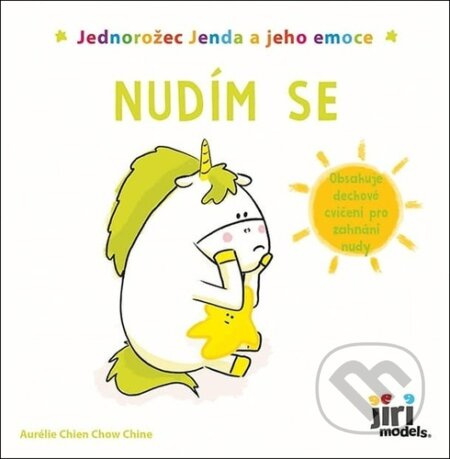 Jednorožec Jenda a jeho emoce - Nudím se - Aurélie Chien Chow Chine