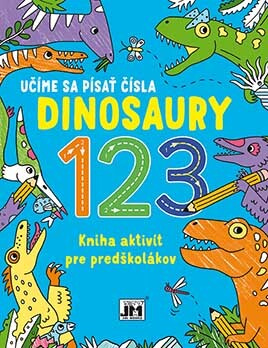 Učíme sa písať čísla - Dinosaury (Kniha aktivít pre predškolákov) - kniha z kategorie Naučné knihy