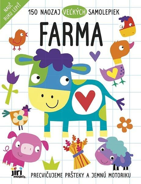 Farma - 150 naozaj veľkých samolepiek (Precvičujeme pršteky a jemnú motoriku) - kniha z kategorie Samolepky